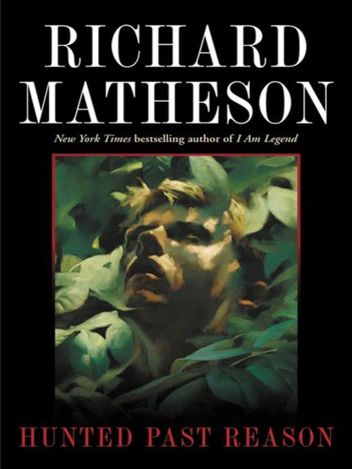 Title details for Hunted Past Reason by Richard Matheson - Wait list